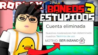 RAZONES ESTÚPIDAS para ser BANEADO en ROBLOX 🤣 (PARTE 3)