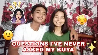 QUESTIONS I'VE NEVER ASKED MY KUYA 👦🤔😱