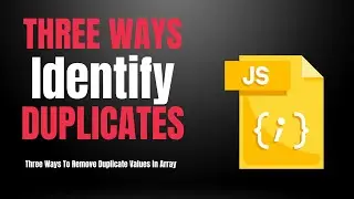 Three ways to identify duplicate values from an array | Javascript Exercise | Beginner Practice