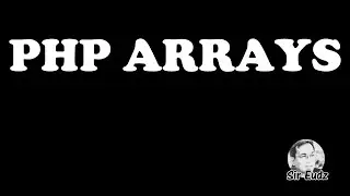 PHP Arrays - by Sir Eudz
