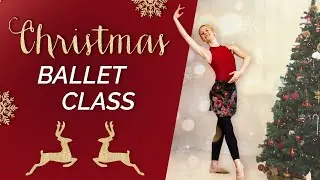 35 min Christmas Ballet Class designed for beginners but enjoyable by all!