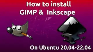 How to install GIMP & Inkscape on Linux?