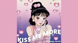 Doja Cat - Kiss Me More ft. SZA (City Pop Remix)