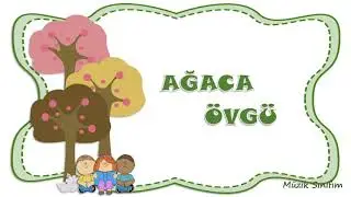 Ağaca Övgü