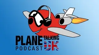 Episode 508 - Moonlighting and Big Booms | Plane Talking UK | Aviation Podcast