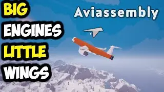 AVIASSEMBLY - ARE THE BIG ENGINES WORTH IT ??