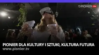 Wokół sztuki: PIONIER dla kultury i sztuki, Kultura Futura