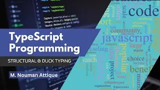 Typescript Lecture 14 Structural & Duck Typing