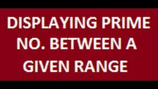 Displaying prime numbers  between given range in C language