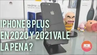 iphone 8 plus en 2021 ¿vale la pena?