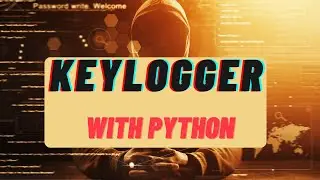 [Latest] Create A Powerful Keylogger with Python | Get Text , Image and Send Mail | Explained