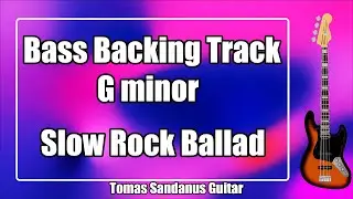 Bass Backing Track G minor - Gm -  Slow Rock Ballad - NO BASS | ST 140