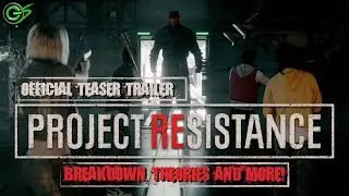 Project Resistance || Teaser Trailer - Breakdown, Theories and More!