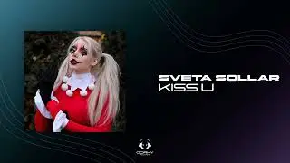 Sveta Sollar - Kiss U | Премьера 2024