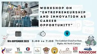 Workshop on “Entrepreneurship and Innovation as Career Opportunity