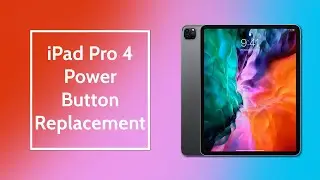 iPad Pro 4 Power Button Replacement Tutorial