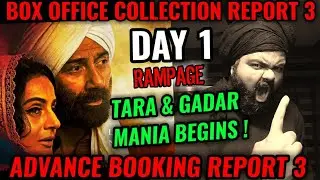 GADAR 2 BOX OFFICE COLLECTION DAY 1 | ADVANCE BOOKING REPORT 3 | HUGE CRAZE | SUNNY DEOL