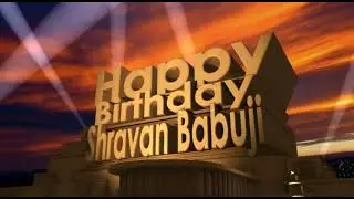 Happy Birthday Shravan Babuji