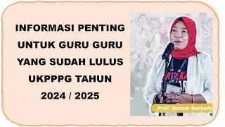 Informasi Penting Untuk Guru Yang Sudah Lulus UKPPPG Tahun 2024 2025