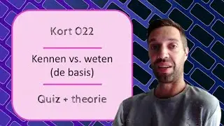 Learn Dutch with a quiz: kennen vs. weten vs. kunnen (kort #022)