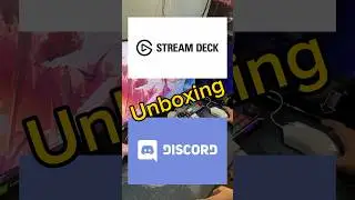unboxing Elgato Stream Deck X Discord collaboration