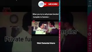 Calling Private function be like 🤣🤣🤣 #programming #shorts #webtutorialguru