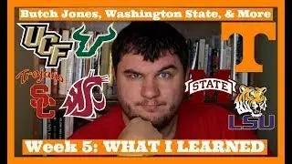 Butch Jones is Done, Washington State is For Real? (and more) | Week 5 What I Learned
