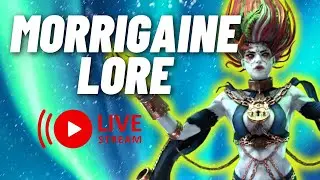 LIVE: Morrigaine [LORE] - RAID Shadow Legends