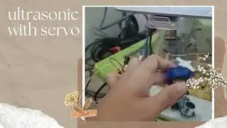CTECH lesson(STE9):ultrasoniceithservo_arduino