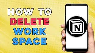 HOW TO DELETE WORKSPACE IN NOTION | NOTION APP DELETE WORKSPACE (EASIEST WAY)