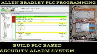 Allen Bradley PLC Programming | Security Alarm System | PLC Programming | RSLogix 500 Software|