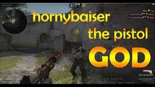 hornybaiser the pistol GOD