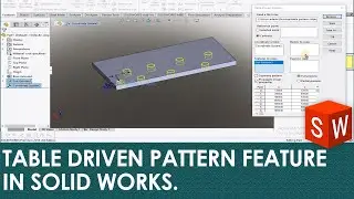 Table Driven Pattern Feature in Solid works.