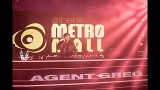 Agent Greg @ Metro Mall (La Luz Athens) - Episode II