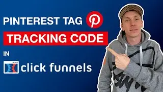 ClickFunnels Tutorial: How To Add The Pinterest Tag Tracking Code To Your Funnels