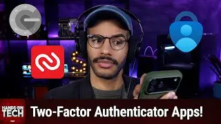 Two-Factor & Multifactor Authentication - Which Authenticator App Should You Use?