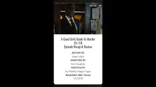 A Good Girl's Guide To Murder Season 1/ Episode 4 - Recap/Review (Short)