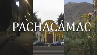 PACHACÁMAC - LUGARES PARA CONOCER  