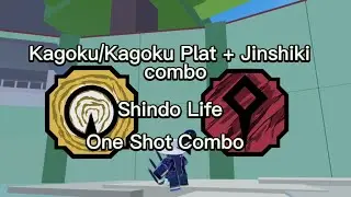 Requested Combo: Kagoku/Kagoku Plat + Jinshiki | Shindo Life