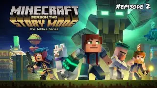 MINECRAFT: Story Mode Season 2 Episode 2