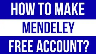 How to Create Mendeley Account l How to Register Mendeley Account l How to Create Account