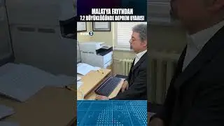 🔴MALATYA FAYI’NDAN 7.2 BÜYÜKLÜĞÜNDE DEPREM UYARISI