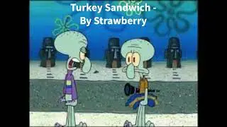 Funkin For A Cheap Price - Turkey Sandwich