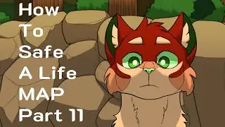 How To Save A Life MAP ll Part 11