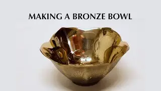 Making a Bronze Bowl - DIY Metal-Casting