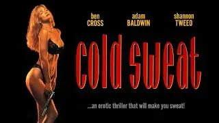 Cold Sweat (1993) HD. Shannon Tweed Masterpiece *Cough*