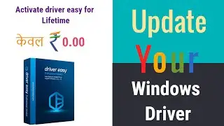 How do you update your windows driver and How to register driver easy for lifetime for free ?