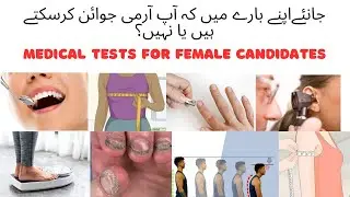 Female candidates Medical Test Army/Navy/Airforce/AFNS/GDP/PAF/LCC/FMT | AFNS Guideline