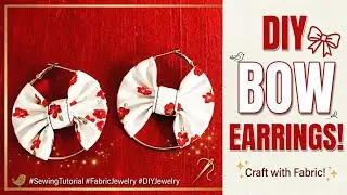 Create a Bow Hoop Earrings | Trendy DIY Hoop Earrings Tutorial | How To Make Stylish Bow Earrings