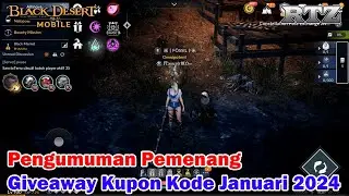 PENGUMUMAN PEMENANG GIVEAWAY FREE KUPON KODE JANUARI 2024 - Black Desert Mobile Indonesia